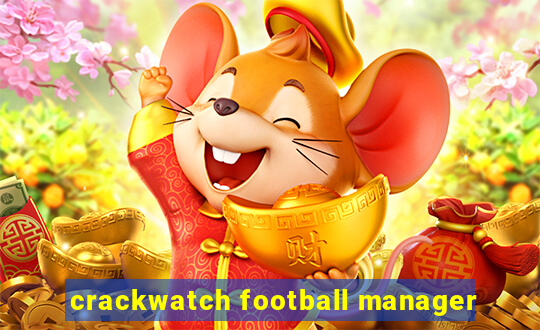 crackwatch football manager