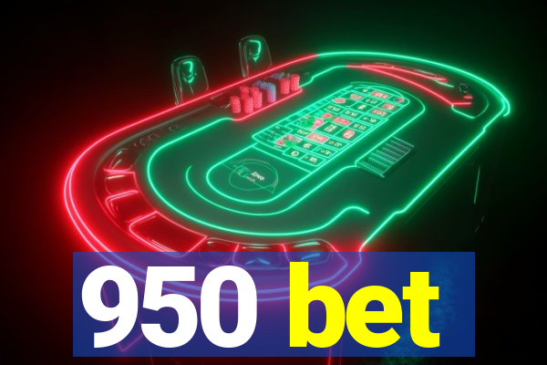 950 bet