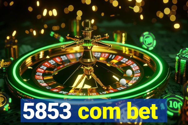 5853 com bet