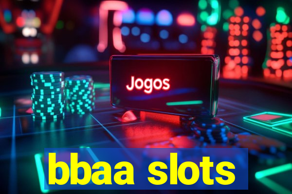 bbaa slots