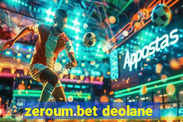 zeroum.bet deolane