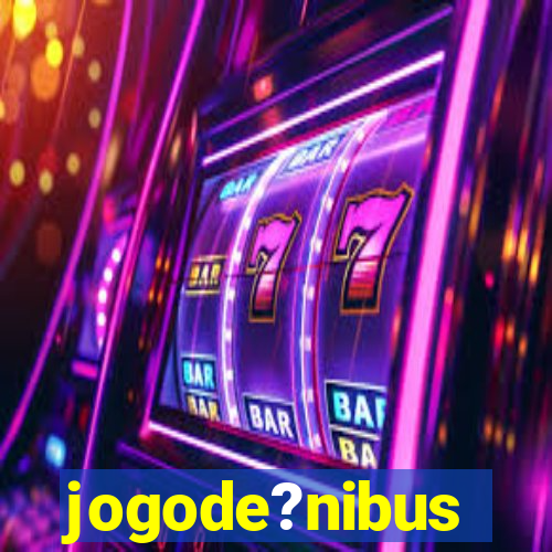 jogode?nibus