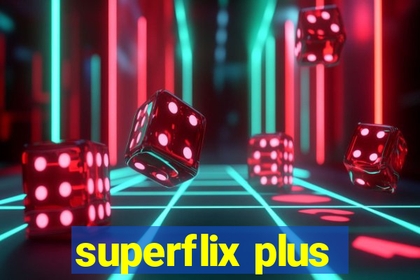 superflix plus