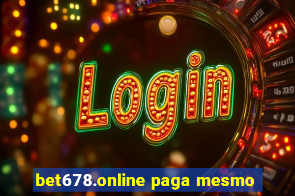 bet678.online paga mesmo