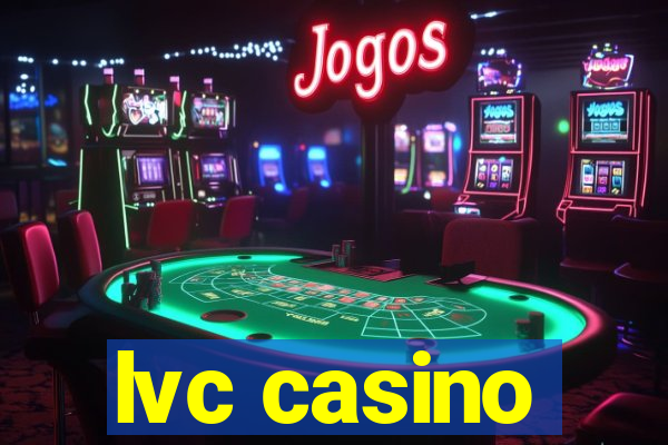 lvc casino