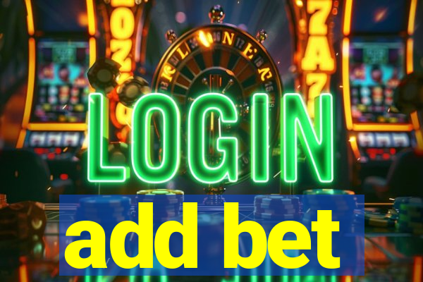 add bet