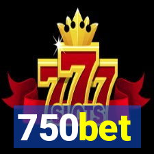 750bet