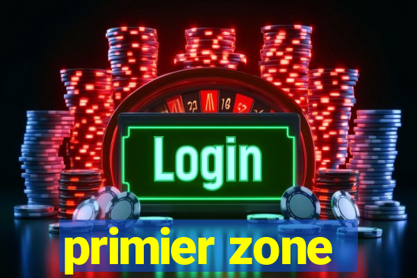 primier zone