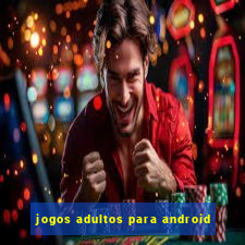 jogos adultos para android