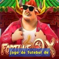 jogo de futebol de montar seu time