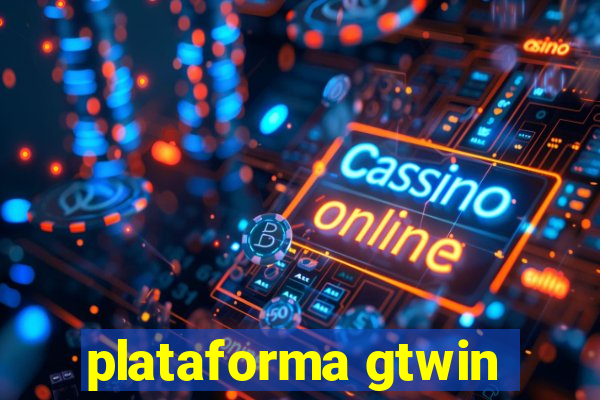 plataforma gtwin