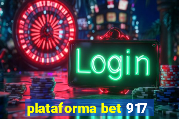 plataforma bet 917