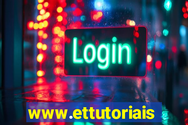 www.ettutoriais.com