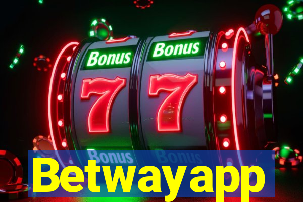 Betwayapp