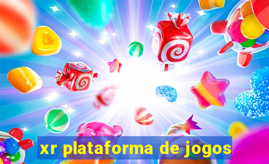 xr plataforma de jogos