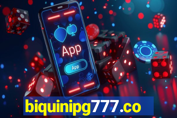 biquinipg777.com