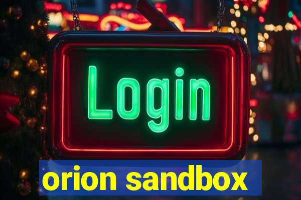 orion sandbox