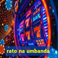 rato na umbanda