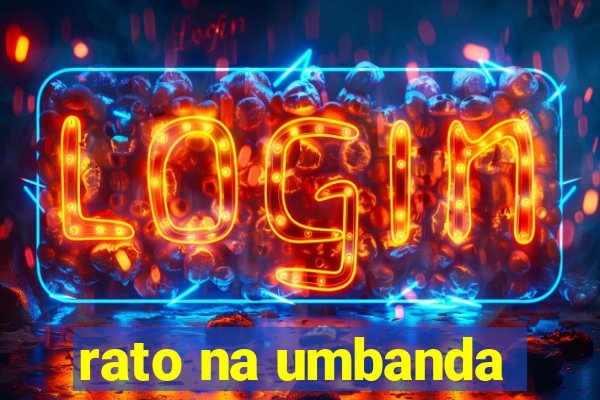 rato na umbanda