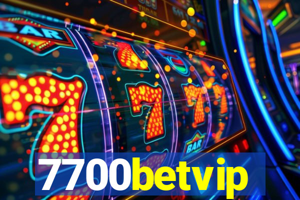 7700betvip