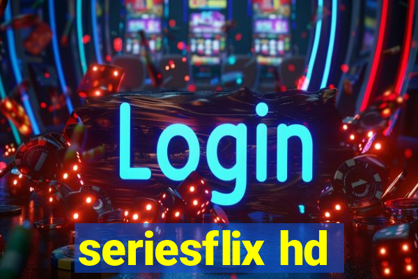 seriesflix hd