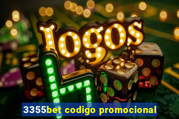 3355bet codigo promocional