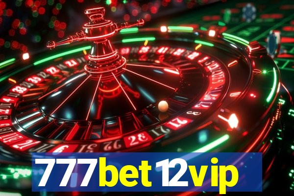 777bet12vip