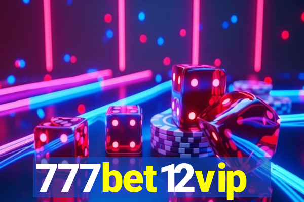 777bet12vip