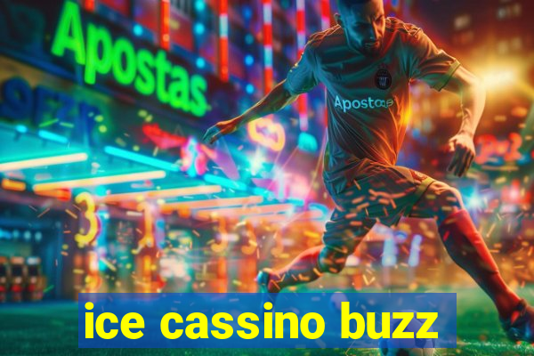 ice cassino buzz