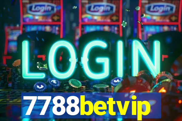 7788betvip