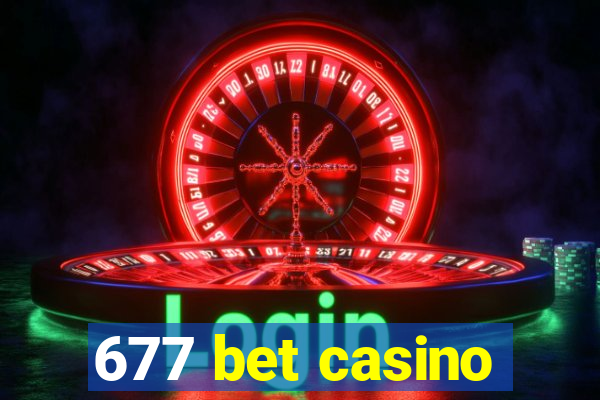 677 bet casino