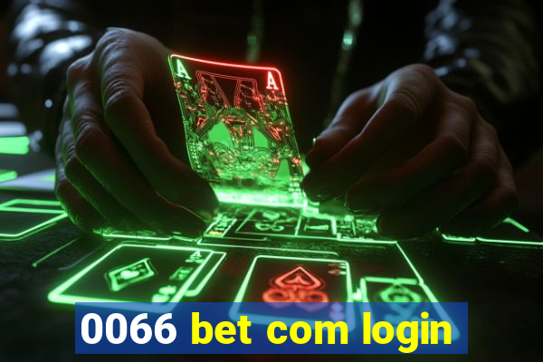 0066 bet com login