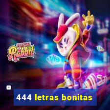 444 letras bonitas