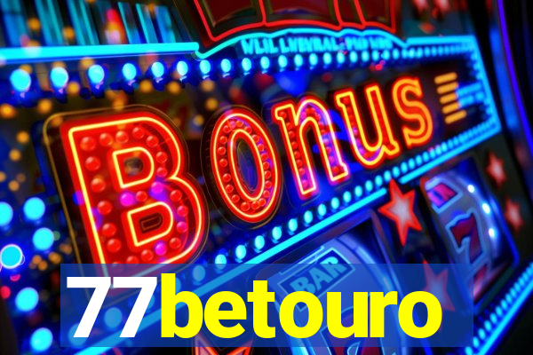 77betouro