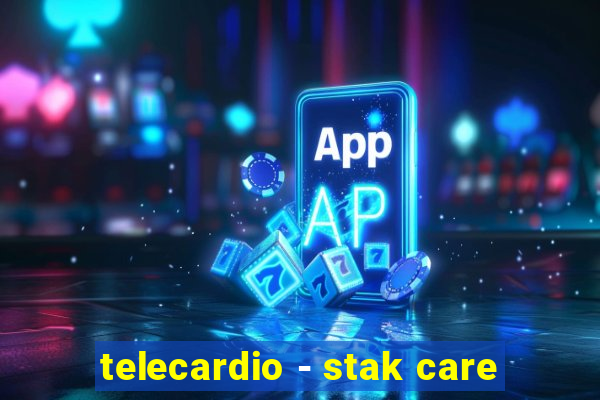 telecardio - stak care