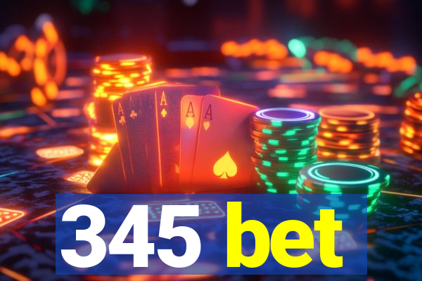 345 bet