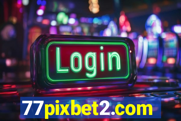 77pixbet2.com