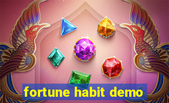 fortune habit demo