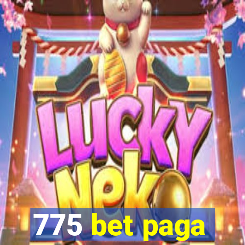 775 bet paga