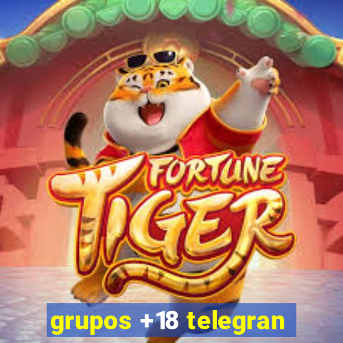 grupos +18 telegran