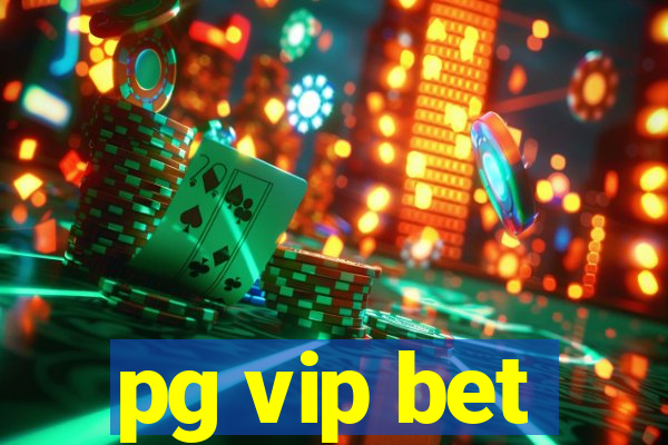 pg vip bet