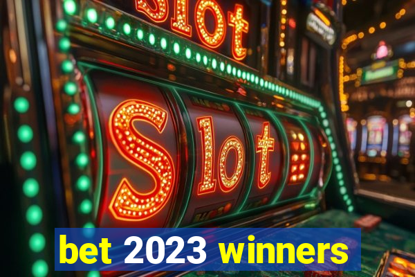 bet 2023 winners