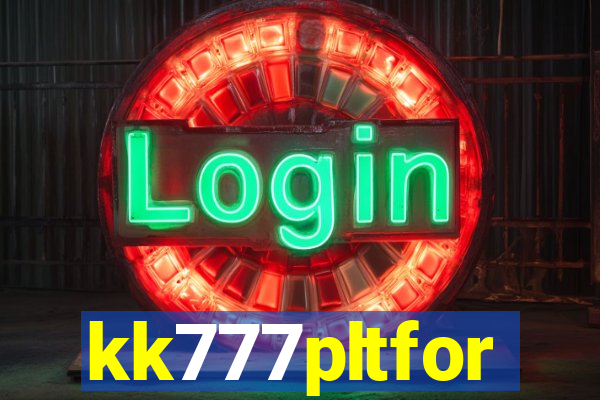 kk777pltfor