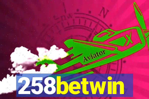 258betwin