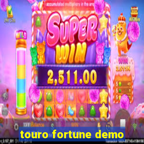 touro fortune demo