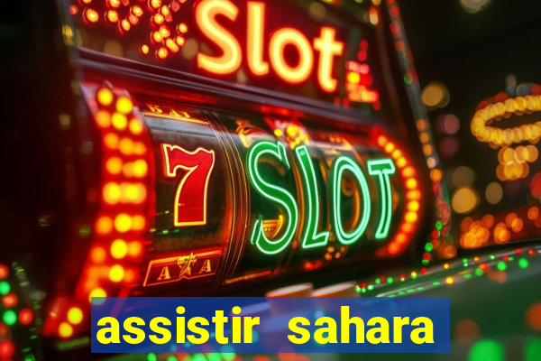 assistir sahara filme de 2005