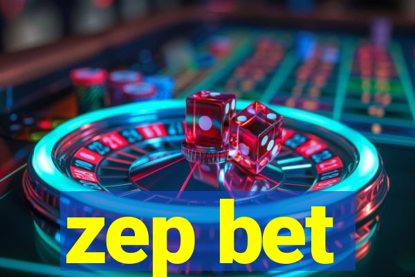 zep bet