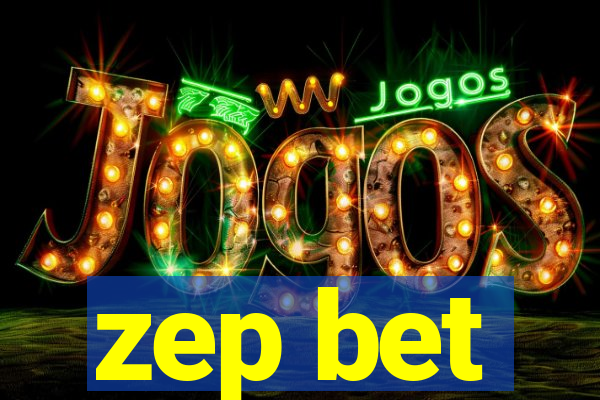 zep bet