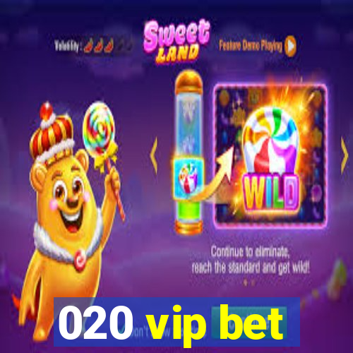 020 vip bet