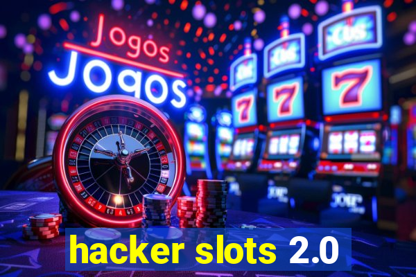 hacker slots 2.0